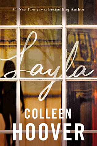 Blogger Wife Chat Review ~ Layla ~ Colleen Hoover